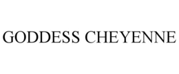 GODDESS CHEYENNE trademark