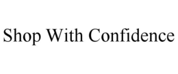 SHOP WITH CONFIDENCE trademark