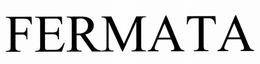 FERMATA trademark