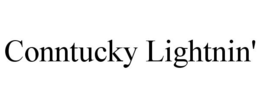CONNTUCKY LIGHTNIN' trademark