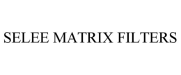 SELEE MATRIX FILTERS trademark