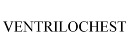 VENTRILOCHEST trademark