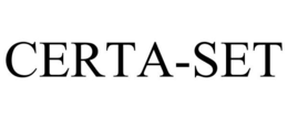 CERTA-SET trademark