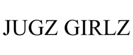 JUGZ GIRLZ trademark