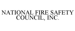 NATIONAL FIRE SAFETY COUNCIL, INC. trademark