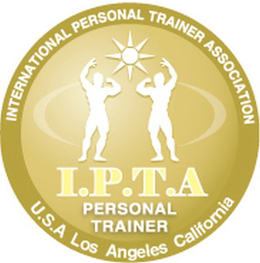 INTERNATIONAL PERSONAL TRAINER ASSOCIATION I.P.T.A PERSONAL TRAINER U.S.A LOS ANGELES CALIFORNIA trademark