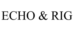 ECHO & RIG trademark