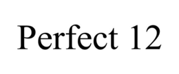PERFECT 12 trademark