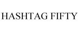 HASHTAG FIFTY trademark