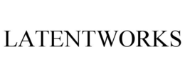LATENTWORKS trademark