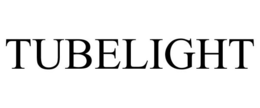 TUBELIGHT trademark