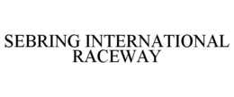 SEBRING INTERNATIONAL RACEWAY trademark
