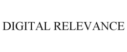 DIGITAL RELEVANCE trademark