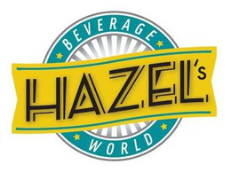 HAZEL'S BEVERAGE WORLD trademark