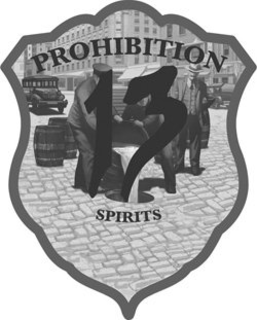 PROHIBITION 13 SPIRITS trademark