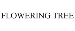 FLOWERING TREE trademark