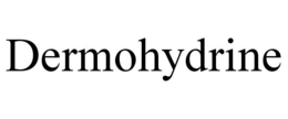 DERMOHYDRINE trademark