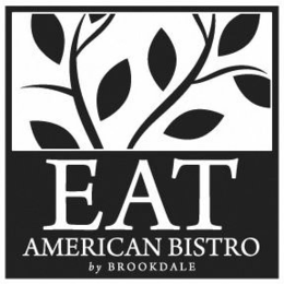EAT AMERICAN BISTRO BY BROOKDALE trademark