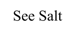 SEE SALT trademark