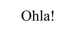 OHLA! trademark