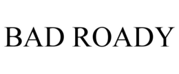 BAD ROADY trademark