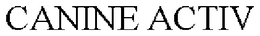 CANINE ACTIV trademark