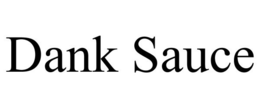 DANK SAUCE trademark