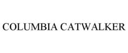 COLUMBIA CATWALKER trademark