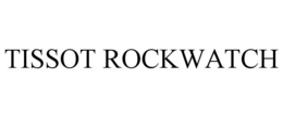 TISSOT ROCKWATCH trademark
