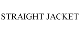 STRAIGHT JACKET trademark