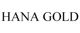 HANA GOLD trademark
