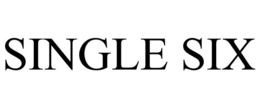 SINGLE SIX trademark