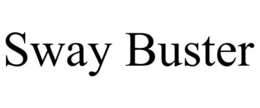SWAY BUSTER trademark