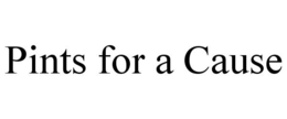 PINTS FOR A CAUSE trademark