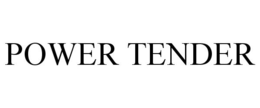 POWER TENDER trademark