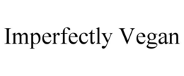 IMPERFECTLY VEGAN trademark