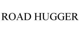 ROAD HUGGER trademark