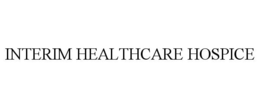 INTERIM HEALTHCARE HOSPICE trademark