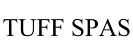 TUFF SPAS trademark