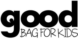 GOOD BAG FOR KIDS trademark