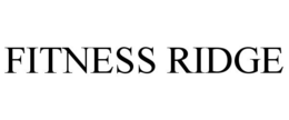 FITNESS RIDGE trademark