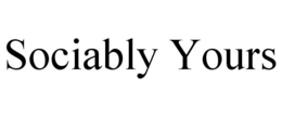 SOCIABLY YOURS trademark