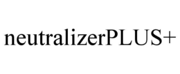 NEUTRALIZERPLUS+ trademark