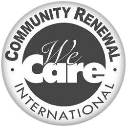 · COMMUNITY RENEWAL· WE CARE INTERNATIONAL trademark