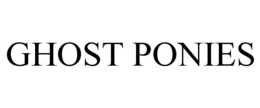 GHOST PONIES trademark