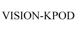 VISION-KPOD trademark