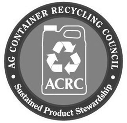 AG CONTAINER RECYCLING COUNCIL ACRC SUSTAINED PRODUCT STEWARDSHIP trademark