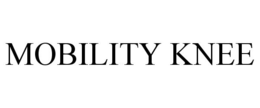 MOBILITY KNEE trademark