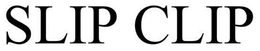 SLIP CLIP trademark