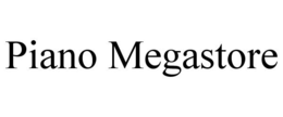 PIANO MEGASTORE trademark